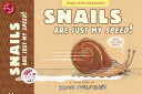 Book cover of SNAILS ARE JUST MY SPEED