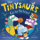 Book cover of TINYSAURS GO TO SCHOOL