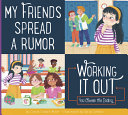 Book cover of MY FRIENDS SPREAD A RUMOR