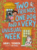 Book cover of 2 FRIENDS 1 DOG & A VERY UNUSUAL W