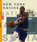 Book cover of STORY OF THE NEW YORK KNICKS