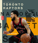 Book cover of STORY OF THE TORONTO RAPTORS