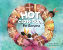 Book cover of HOT CROSS BUNS FOR EVERYONE