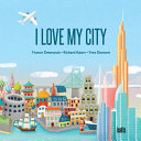 Book cover of I LOVE MY CITY