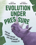 Book cover of EVOLUTION UNDER PRESSURE - HOW WE CHANGE