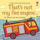 Book cover of THAT'S NOT MY FIRE ENGINE