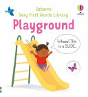 Book cover of VERY 1ST WORDS LIBRARY - PLAYGROUND