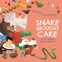 Book cover of SNAKE BROUGHT CAKE