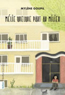 Book cover of MELIE QUELQUE PART AU MILIEU