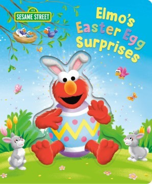 Book cover of ELMO'S EASTER EGG SURPRISES SESAME STREE