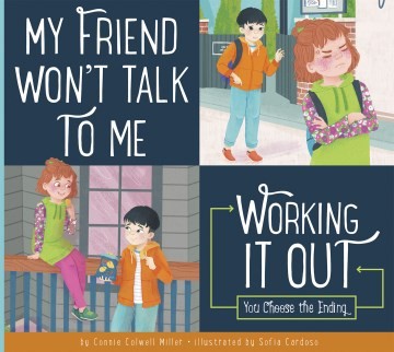 Book cover of MY FRIEND WON'T TALK TO ME - MAKING GOOD