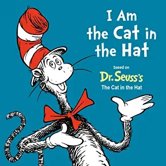 Book cover of I AM THE CAT IN THE HAT