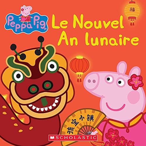 Book cover of PEPPA PIG - NOUVEL AN LUNAIRE