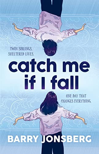 Book cover of CATCH ME IF I FALL