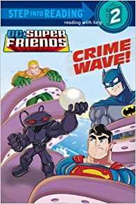 Book cover of DC SUPER FRIENDS - CRIME WAVE