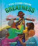 Book cover of YOU COME FROM GREATNESS