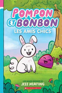 Book cover of POMPON ET BONBON 01 AMIS CHICS