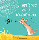 Book cover of ARAIGNEE ET LA MUSURAIGNE