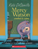 Book cover of MERCY WATSON 04 COMBAT LE CRIME