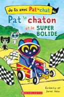 Book cover of JE LIS AVEC PAT LE CHAT - SUPER BOLIDE