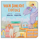 Book cover of WHEN SUNLIGHT TIPTOES