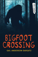 Book cover of BIGFOOT CROSSING