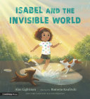 Book cover of ISABEL & THE INVISIBLE WORLD