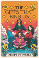 Book cover of GIFTS 02 GIFTS THAT BIND US