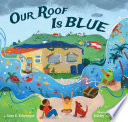 Book cover of OUR ROOF IS BLUE