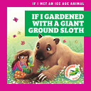 Book cover of IF I GARDENED WITH A GIANT