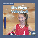 Book cover of SHE PLAYS VOLLEYBALL
