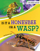 Book cover of IS IT A HONEYBEE OR A WASP