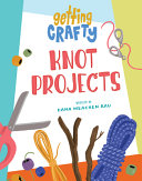 Book cover of GETTING CRAFTY - KNOT PROJECTS