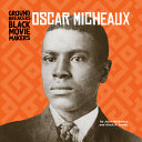 Book cover of BLACK MOVIEMAKERS - OSCAR MICHEAUX