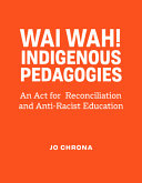 Book cover of WAYI WAH INDIGENOUS PEDAGOGIES