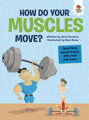 Book cover of HOW DO YOUR MUSCLES MOVE