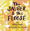 Book cover of SNIGER & THE FLOOSE