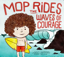 Book cover of MOP RIDES THE WAVES OF COURAGE