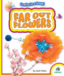 Book cover of CRAFTS IN A SNAP - FAR OUT FLOWERS