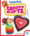 Book cover of CRAFTS IN A SNAP - GROOVY GIFTS