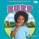 Book cover of BURP - WHY DOES MY BODY DO THAT