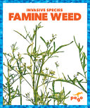Book cover of INVASIVE SPECIES - FAMINE WEED