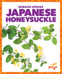 Book cover of INVASIVE SPECIES - JAPANESE HONEYSUCKLE
