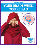 Book cover of SAD YOUR BRAIN WHEN YOU'RE