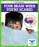 Book cover of SCARED YOUR BRAIN WHEN YOU'RE