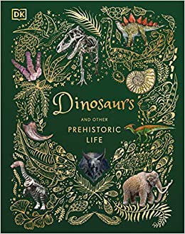 Book cover of DINOSAURS & OTHER PREHISTORIC LIFE