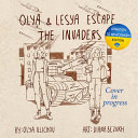Book cover of OLYA & OLENA ESCAPE THE INVADERS