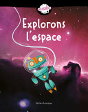 Book cover of EXPLORONS L'ESPACE