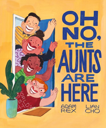 Book cover of OH NO THE AUNTS ARE HERE
