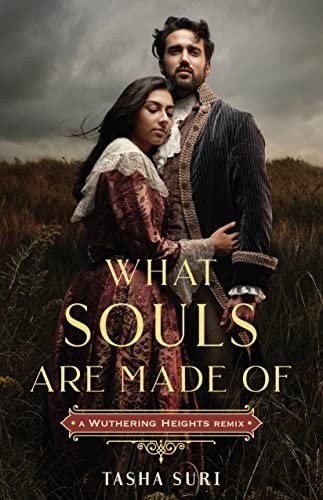 Book cover of WHAT SOULS ARE MADE OF - A WUTHERING HEI